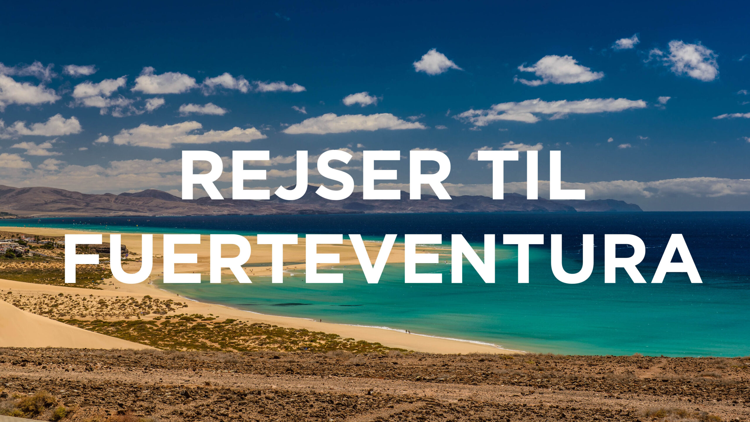 Alt om rejser til Fuerteventura